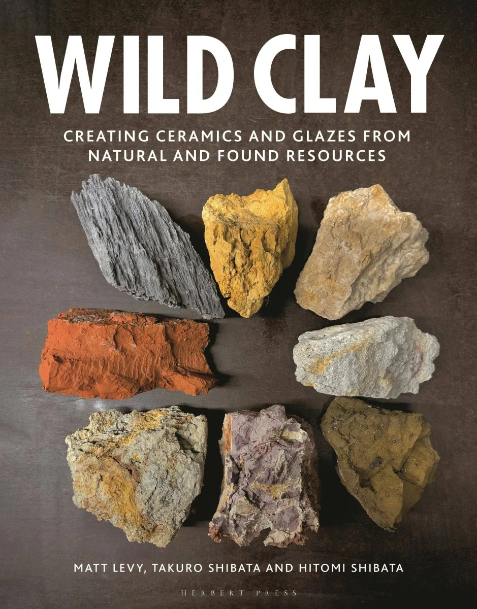 Macmillan Publishers - Wild Clay: Ceramics And Glazes From Natural Resources